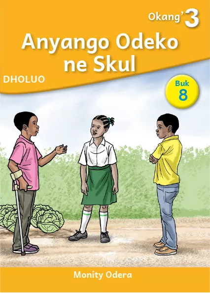 Anyango Odeko ne Skul (Level 3 Book 8)