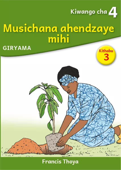 Musichana ahendzaye mihi (Level 4 Book 3)