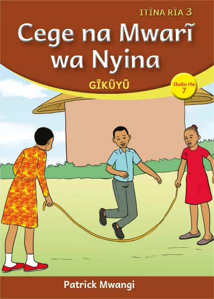 Cege na Mwarĩ wa Nyina (Level 3 Book 7)