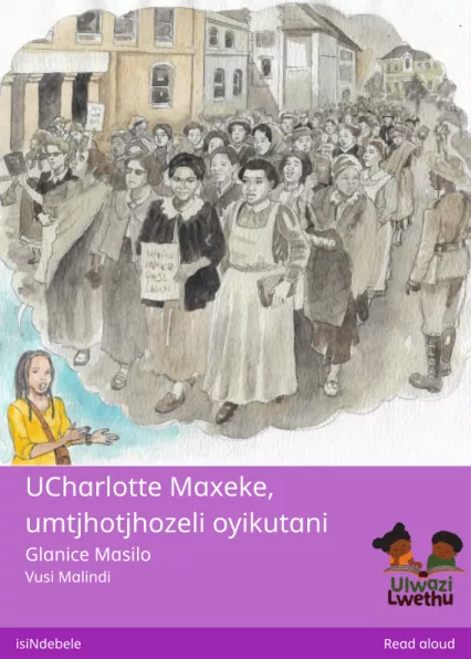Cover thumbnail - UCharlotte Maxeke, umtjhotjhozeli oyikutani